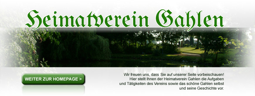 Wir begr&uuml;&szlig;en Sie recht herzlich auf der Internetseite des Heimatvereins Gahlen.